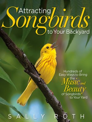 cover image of Attracting Songbirds to Your Backyard